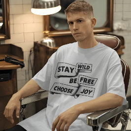 Behåll Vilden Var fri och rörlig Citat T-Shirt