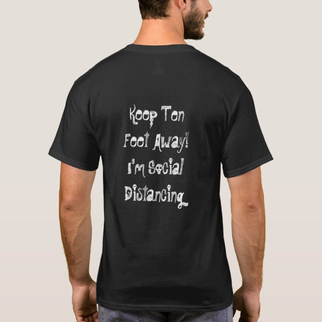 Behålla 1 Feet borta! Jag Avstånd Social T Shirt (Baksida)