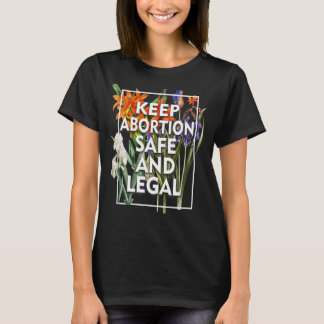 Behålla Abboration Säker och juridisk Blommigt Pro T Shirt
