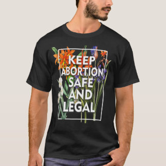 Behålla Abboration Säker och juridisk Blommigt Pro T Shirt