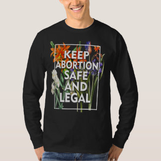 Behålla Abboration Säker och juridisk Blommigt Pro T Shirt