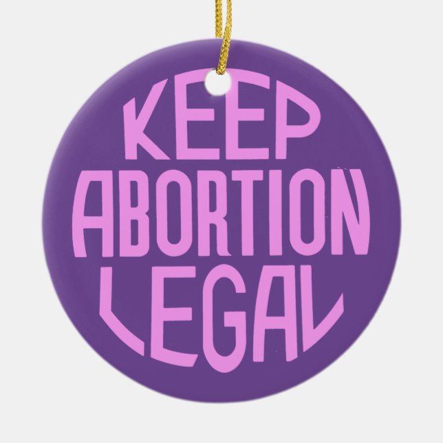 Behålla Abortion Legal Julgransprydnad Keramik (Framsidan)