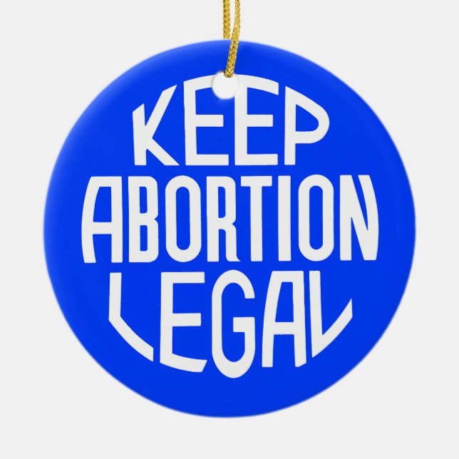 Behålla Abortion Legal Julgransprydnad Keramik (Framsidan)