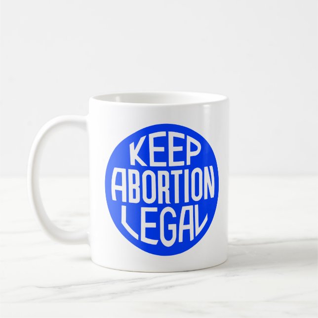 Behålla Abortion Legal Kaffemugg (Vänster)