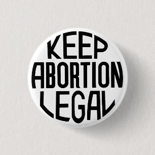 Behålla Abortion Legal Knapp