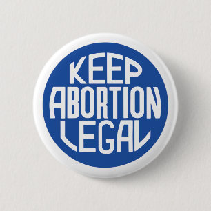 Behålla Abortion Legal Pro-Choice-etikett Knapp