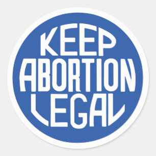 Behålla Abortion Legal Pro-Choice-etikett Runt Klistermärke