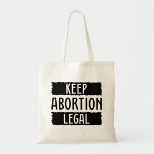 Behålla Abortion Legal Tygkasse