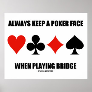 Behålla alltid ett Poker Ansikte när du spelar Bri Poster