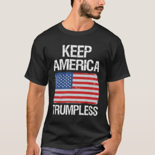 Behålla America Trumpless III T Shirt