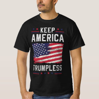 Behålla America Trumpless Policy USA flagga 4 juli T Shirt