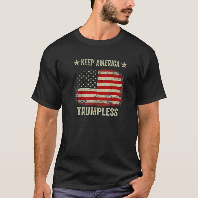Behålla America Trumpless T Shirt (Framsida)