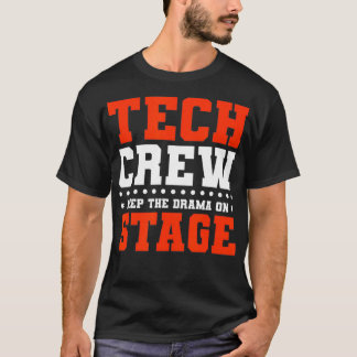 Behålla av Drama på scenkonstens teaterscenbesättn T Shirt