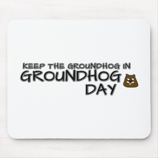 Behålla av Groundhog på Groundhog-dagen Musmatta (Framsidan)