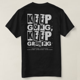 Behålla, Behålla, växande motivation T Shirt