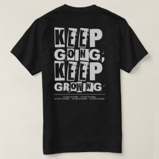 Behålla, Behålla, växande motivation T Shirt