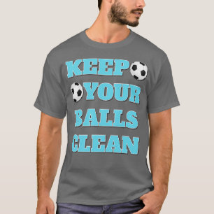 Behålla Bollar Ren Dubbla Betyda Slogan T Shirt