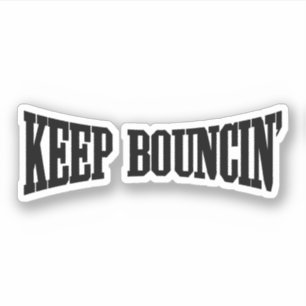 Behålla Bouncin' Klistermärken