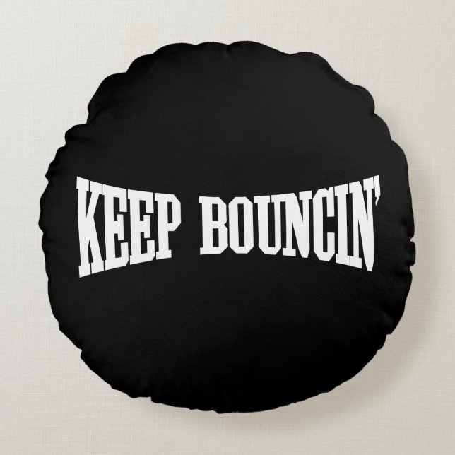 Behålla Bouncin' Rund Kudde (Framsidan)
