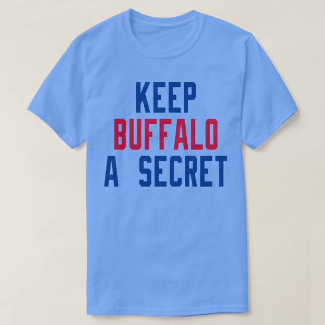 Behålla Buffalo A Secret 1 T Shirt (Design framsida)