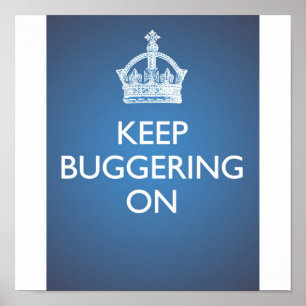 Behålla Bugging On - Himlar Blue Poster