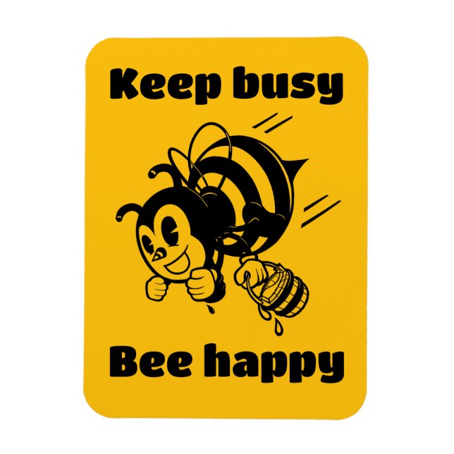 Behålla Busy BE Lycklig Busy Bee Motivational Teck Magnet (Vertikal)