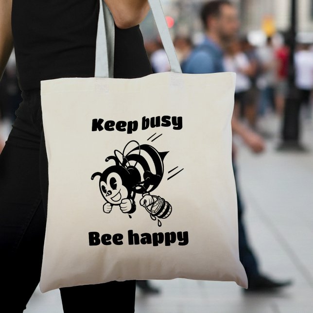 Behålla Busy BE Lycklig Busy Bee Motivational Teck Tygkasse (Skapare uppladdad)