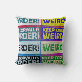 Behålla Corvallis Weirder! Kudde