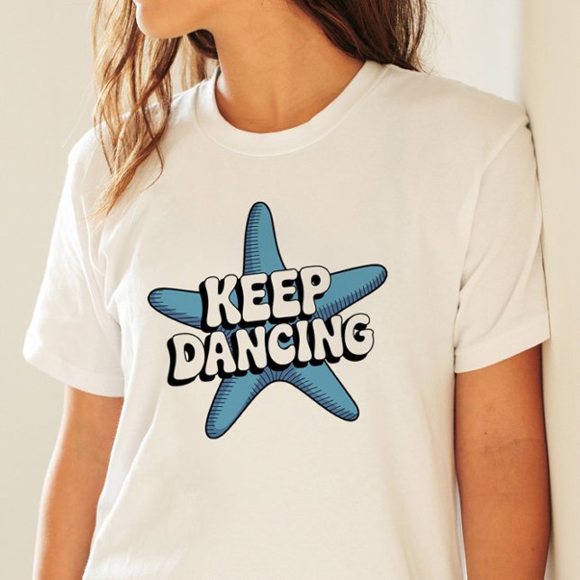 Behålla Danskning Retro Blue Starfish Ocean Design T Shirt (Keep Dancing Retro Blue Starfish Ocean Design)