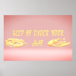 behålla den under din hatt-hemlighetsdesign poster