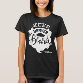 "Behålla Denver Beard" Kvinnor i svart V-Nacke T-shirt