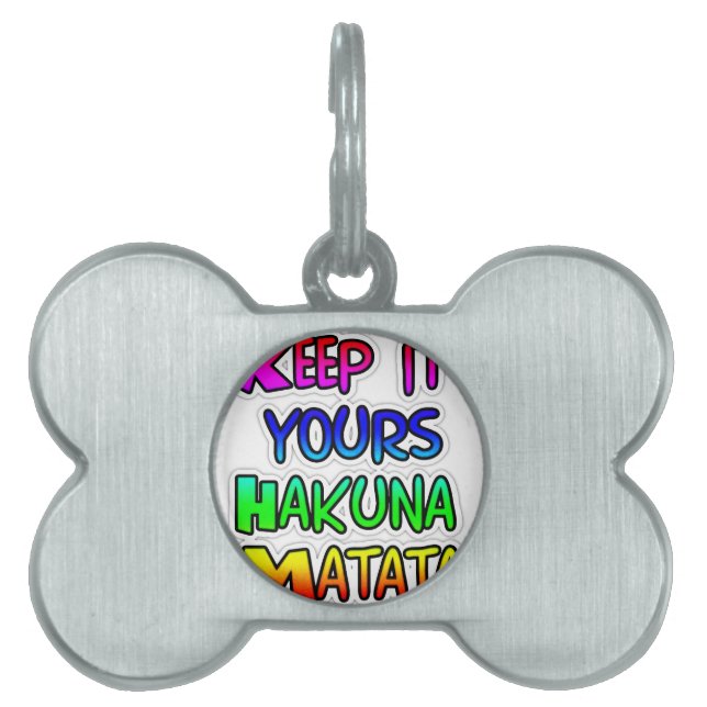 Behålla Det är din Hakuna Matata Art-utskrift ID-bricka Husdjur (Framsidan)