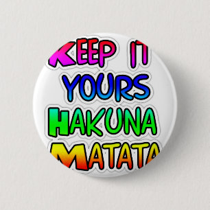 Behålla Det är din Hakuna Matata Art-utskrift Knapp