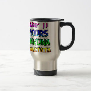 Behålla Det är din Hakuna Matata Art-utskrift Resemugg