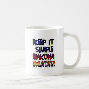Behålla Det enkla utskriften av Hakuna Matata Art Kaffemugg