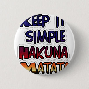 Behålla Det enkla utskriften av Hakuna Matata Art Knapp