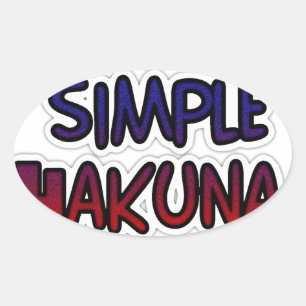 Behålla Det enkla utskriften av Hakuna Matata Art Ovalt Klistermärke