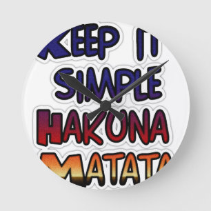 Behålla Det enkla utskriften av Hakuna Matata Art Rund Klocka