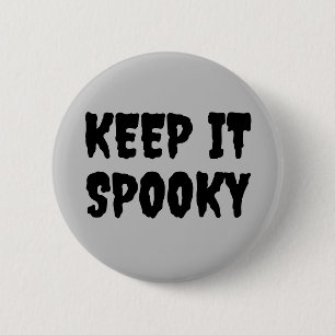 Behålla det spooky Goth Halloween Knapp