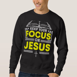 Behålla din fokusering på Jesus bibelstudie Christ Lång Ärmad Tröja