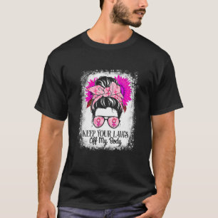 Behålla din lagstiftning av Högerna Mina kroppspro T Shirt
