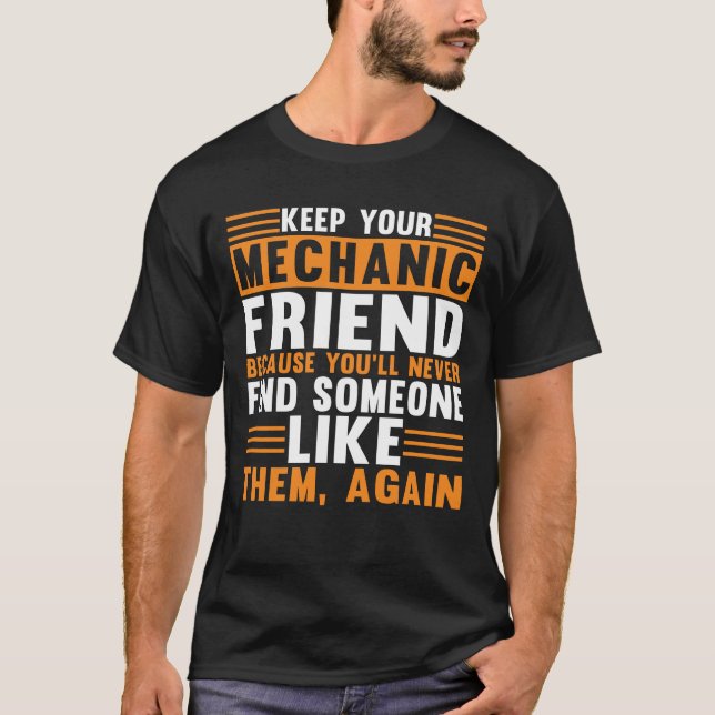 Behålla din mekaniska friend-funktion t shirt (Framsida)