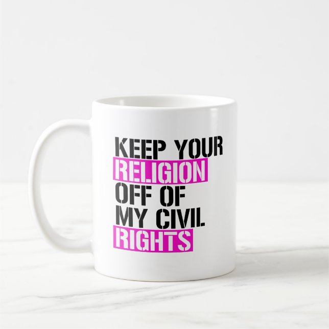 Behålla din religion utanför mina civila höger kaffemugg (Vänster)