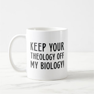 Behålla din teologi av min biologi kaffemugg