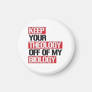 Behålla din teologi utanför min biologi magnet