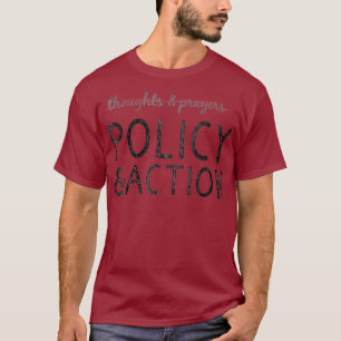 Behålla dina tankar och Prayers Gun Control T Shirt
