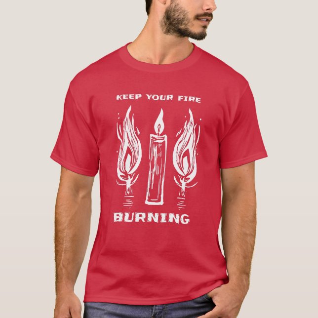 Behålla ditt brandsläckningsljus. t shirt (Framsida)