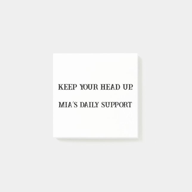 Behålla ditt huvud uppe - Anpassningsbar uppmuntra Post-it Block (Framsida)