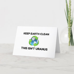Behålla Earth Clean Not Uranus Helgkort