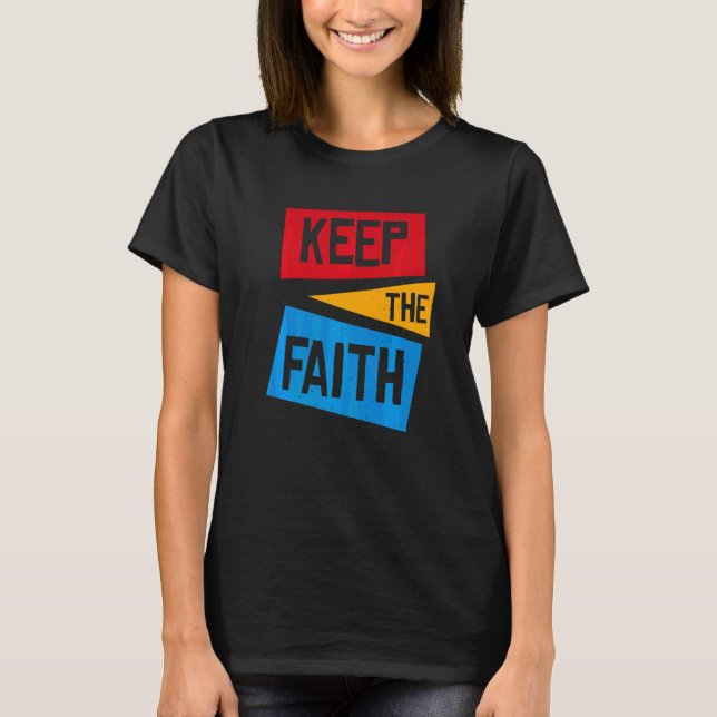 Behålla Faith T Shirt (Framsida)